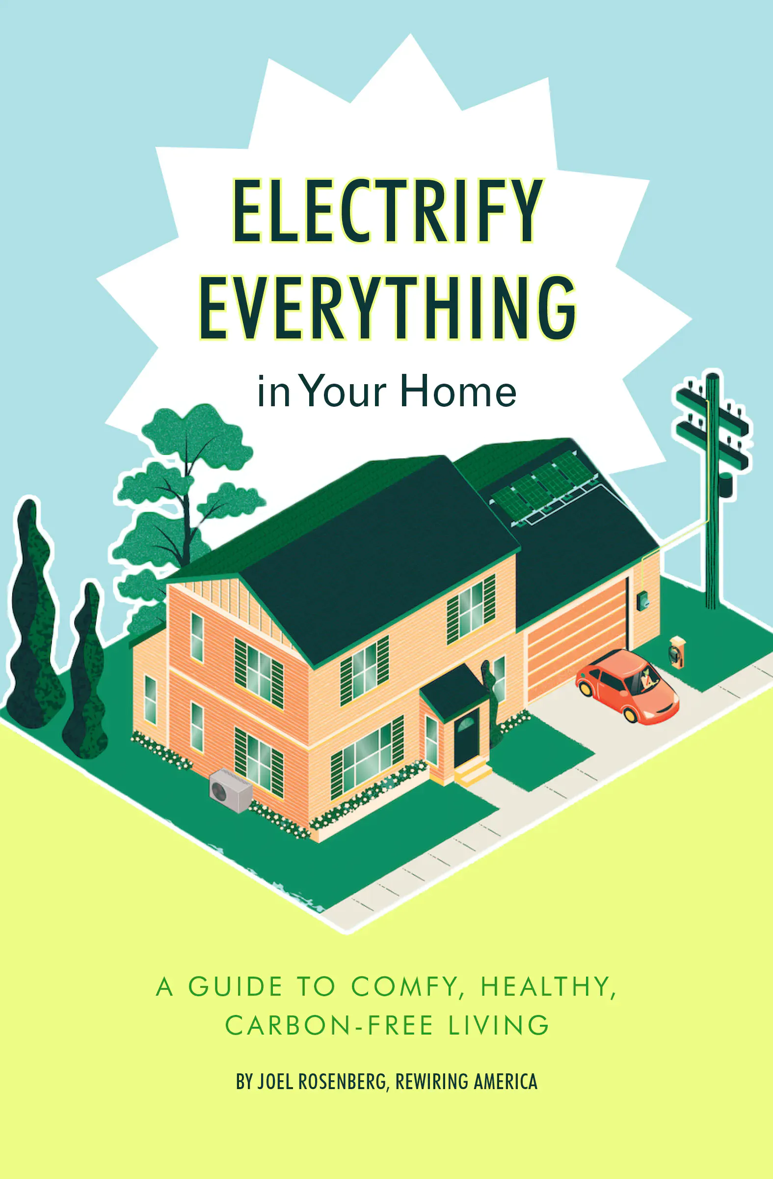 Electrify Everything in Your Home by Rewiring America